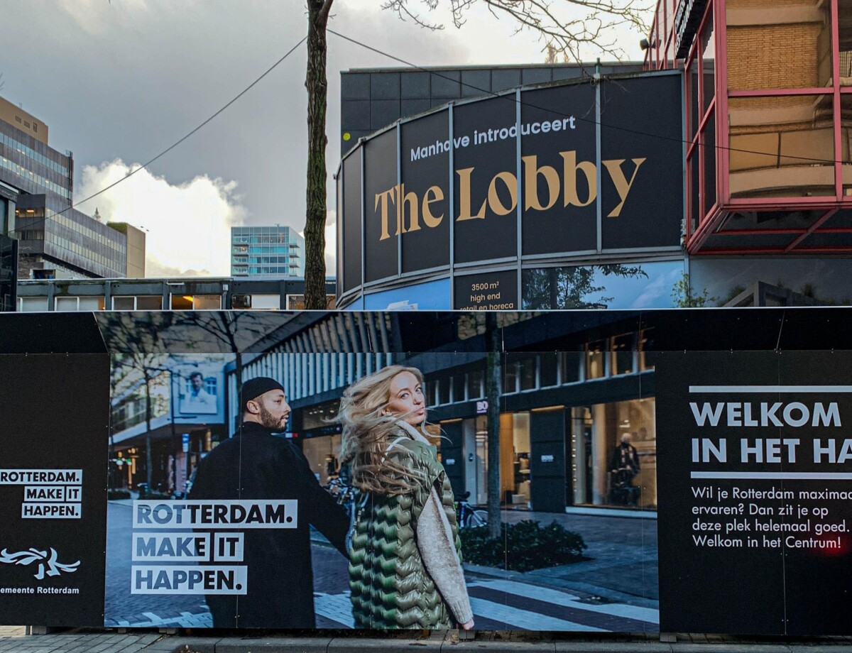 Bouwschutting the Lobby Kruiskade Manhave